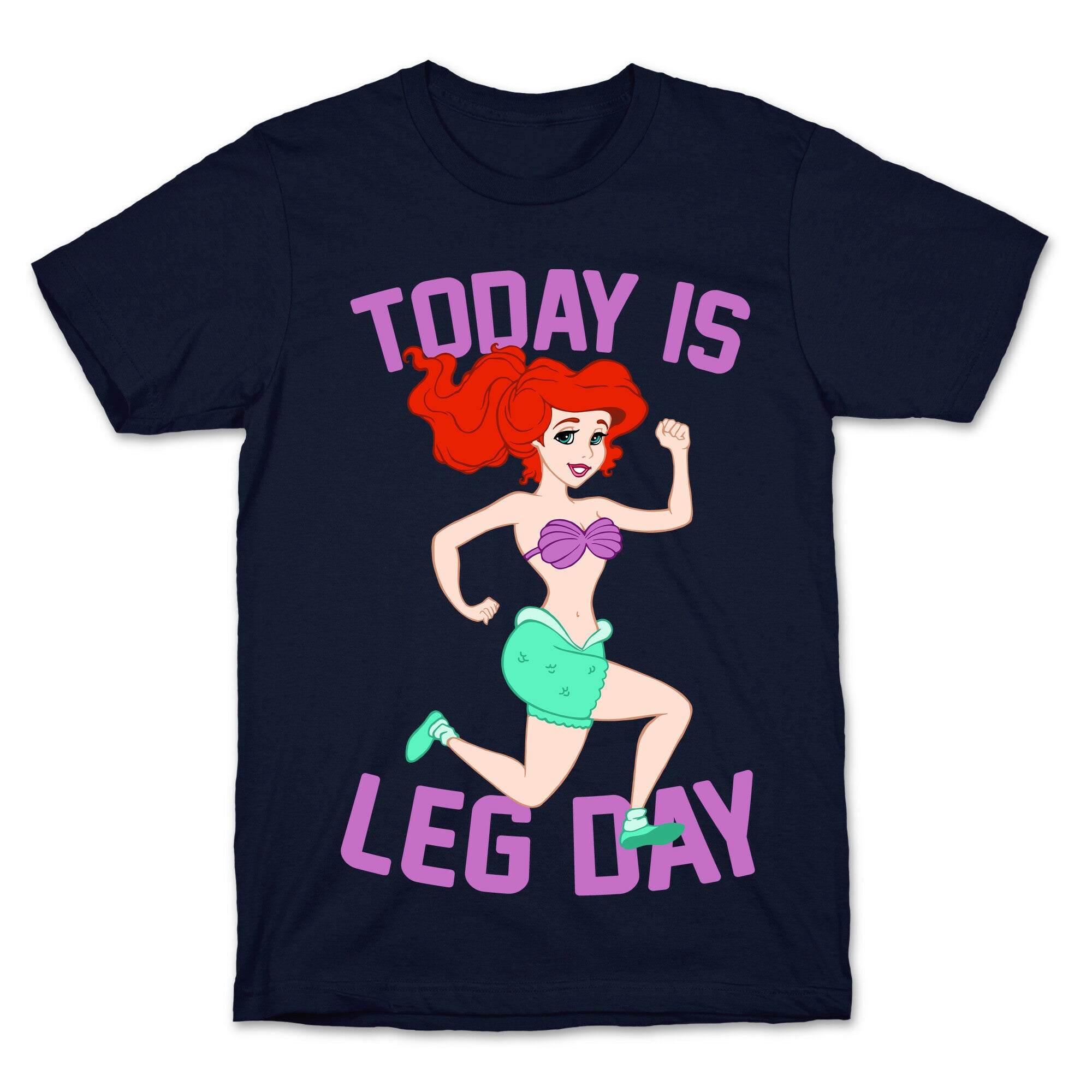Today Is Leg Day T-Shirt